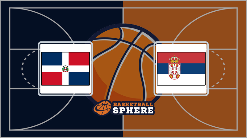 Dominican Republic vs Serbia