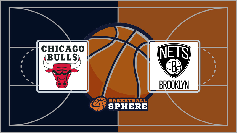 Chicago Bulls vs Brooklyn Nets