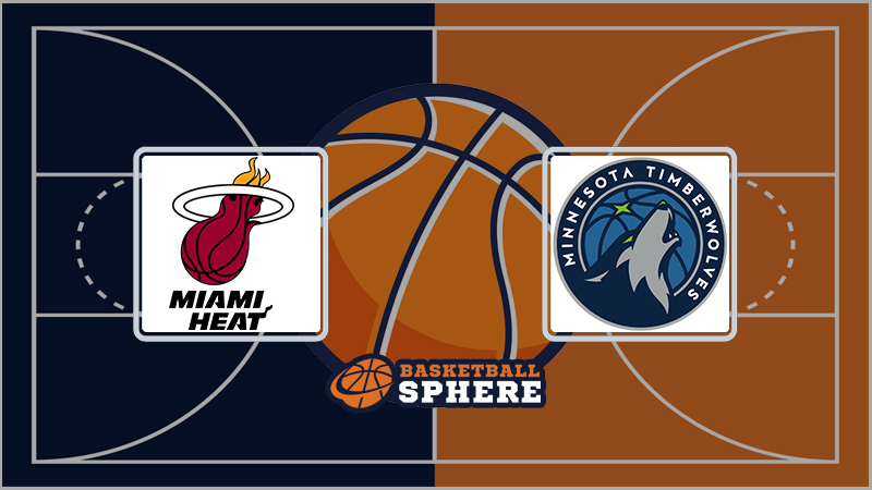 Miami Heat vs Minnesota Timberwolves