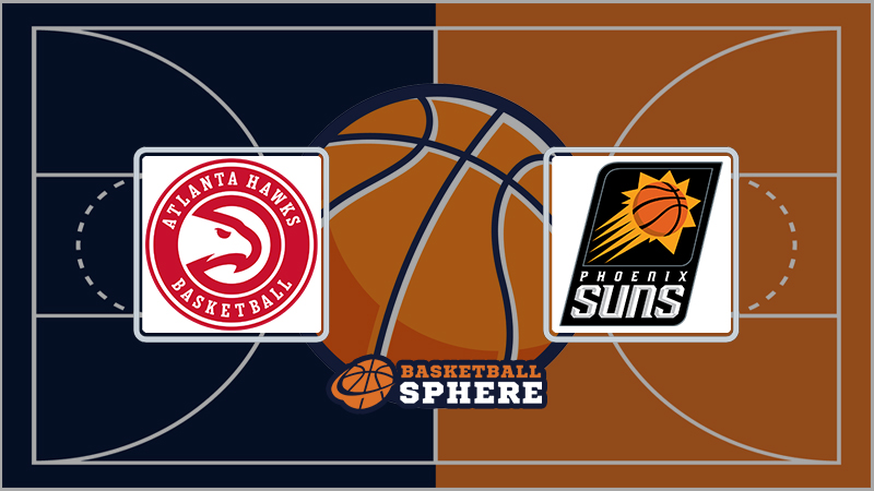 Atlanta Hawks vs Phoenix Suns