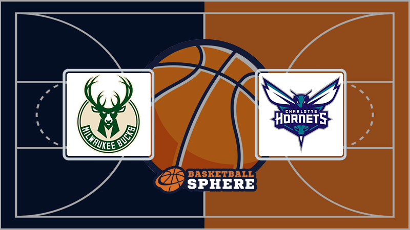 Milwaukee Bucks vs Charlotte Hornets