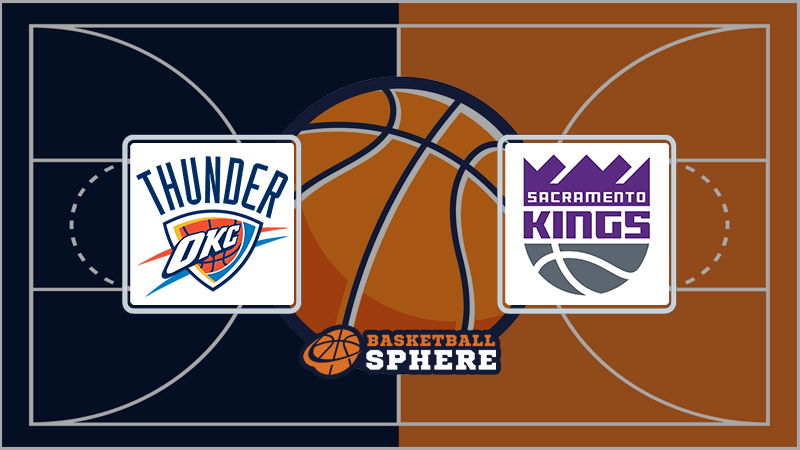 Oklahoma City Thunder vs Sacramento Kings