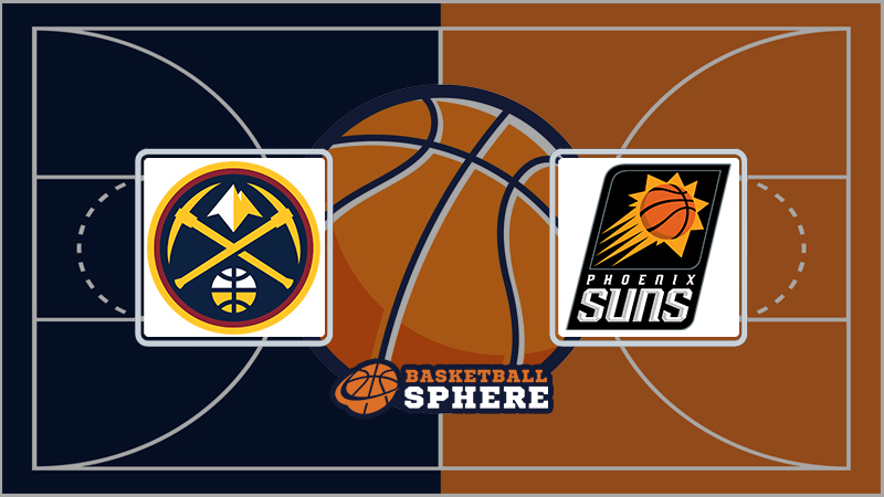 Denver Nuggets vs Phoenix Suns