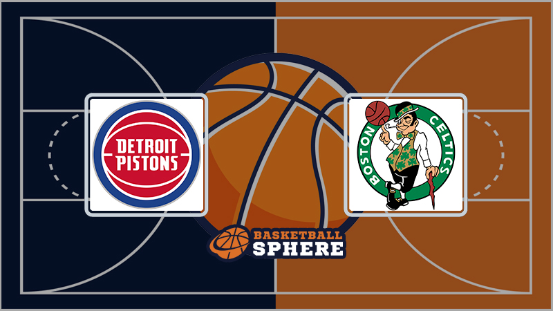 Detroit Pistons vs Boston Celtics