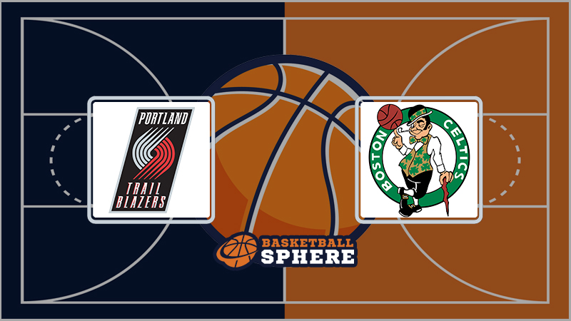 Portland Trail Blazers vs Boston Celtics