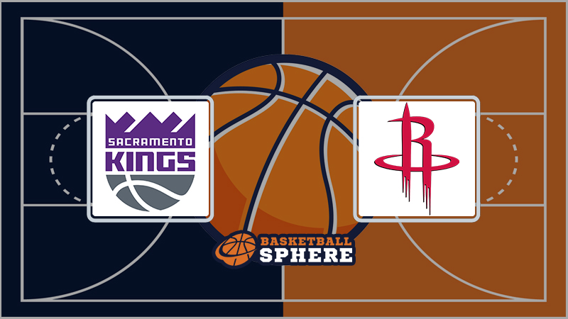 Sacramento Kings vs Houston Rockets